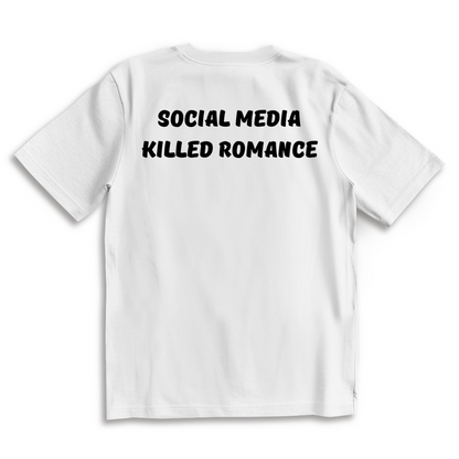 SOCIAL MEDIA KILLED ROMANCE - SLM